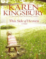 Kingsbury, Karen - [Cody Gunner 3] - This Side of Heaven.pdf